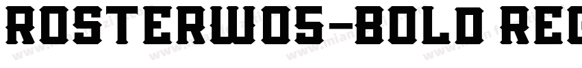 RosterW05-Bold Regul字体转换